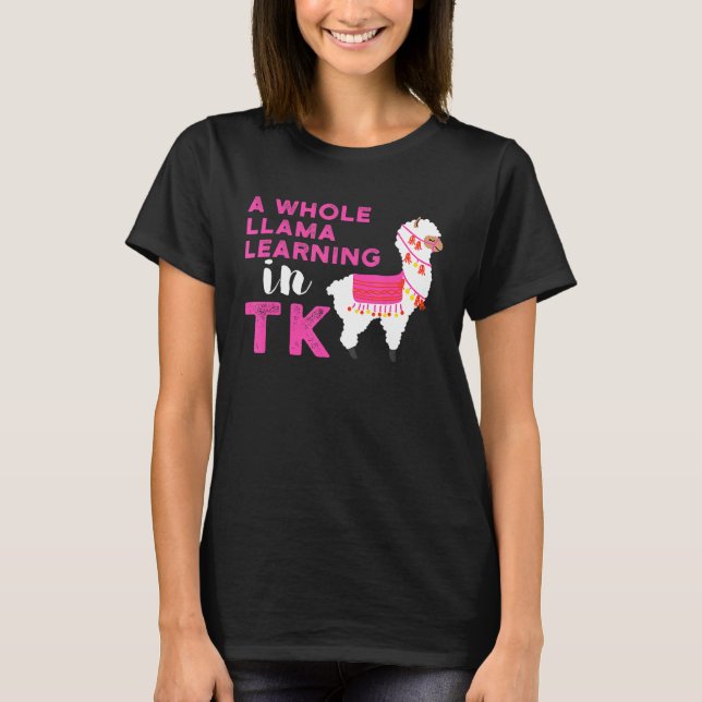 TK Transitional Kindergarten Llama  Learning T-Shirt (Front)