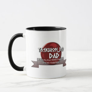 TKD TAEKWONDO DAD MOTTO MUG