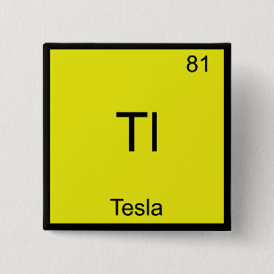 Tl - Tesla Funny Chemistry Element Symbol T-Shirt 15 Cm Square Badge