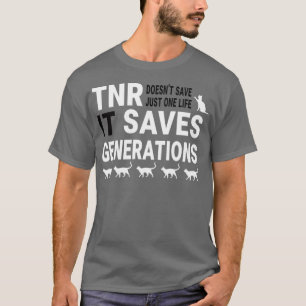 TNR saves lives Cat Rescue T-Shirt