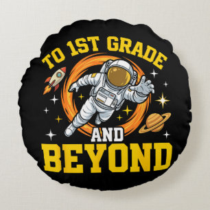 to 1st Grade and Beyond Astronaut Student Round Cushion