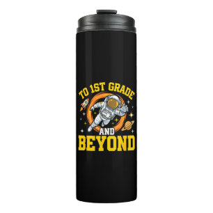 to 1st Grade and Beyond Astronaut Student Thermal Tumbler