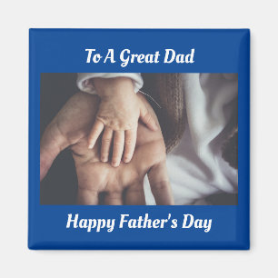 To A Great Dad Magnet