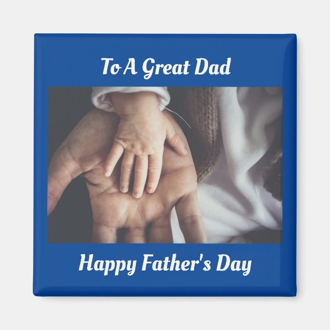 To A Great Dad Magnet (Front)