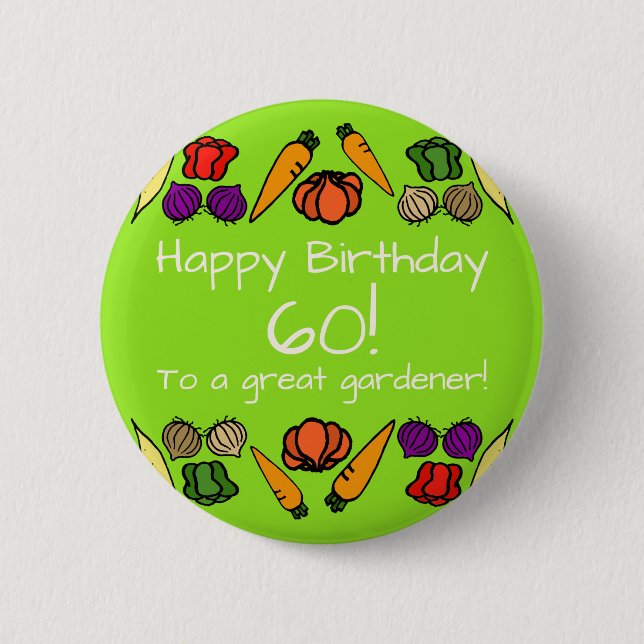 To a Great Gardener Happy Birthday Any Age 6 Cm Round Badge (Front)