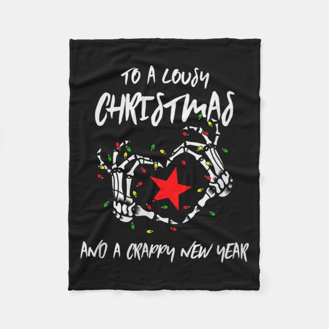 To A Lousy Christmas And A Crappy New Year (anti X Fleece Blanket (Front)
