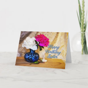To a sister, Happy Birthday with painted roses Card