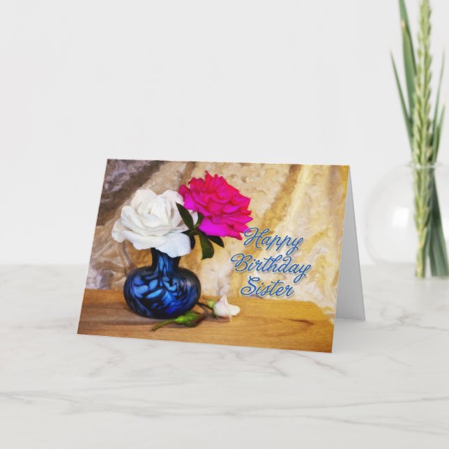 To a sister, Happy Birthday with painted roses Card (Front)