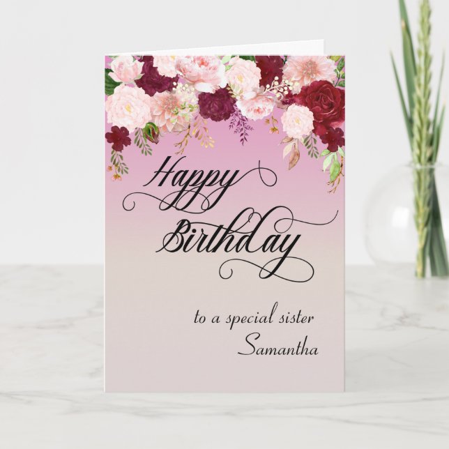 To a Special Sister Happy Birthday Floral Custom Card (Front)