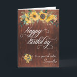 To a Special Sister Happy Birthday Wood Sunflower Card<br><div class="desc">This design was created though digital art. It may be personalised in the area provide or customising by choosing the click to customise further option and changing the name, initials or words. You may also change the text colour and style or delete the text for an image only design. Contact...</div>