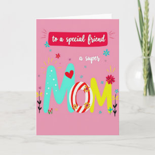 To A Super Friend Love Mum Card