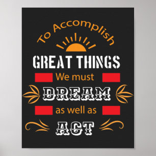 To Accomplish Great Things Poster