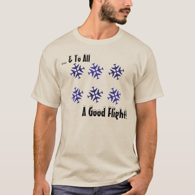 To All A Good Flight! T-Shirt (Front)
