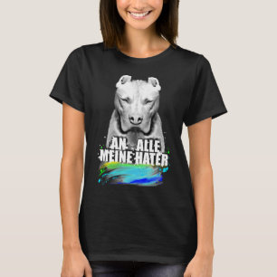 To All My Haters Pit Bull Dog T-Shirt