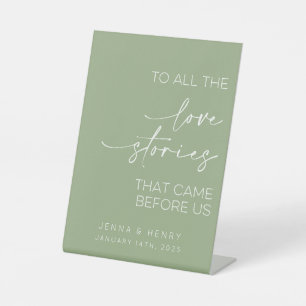 To All The Love Stories That Came Before Us Pedestal Sign