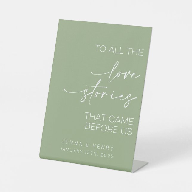 To All The Love Stories That Came Before Us Pedestal Sign (Front)