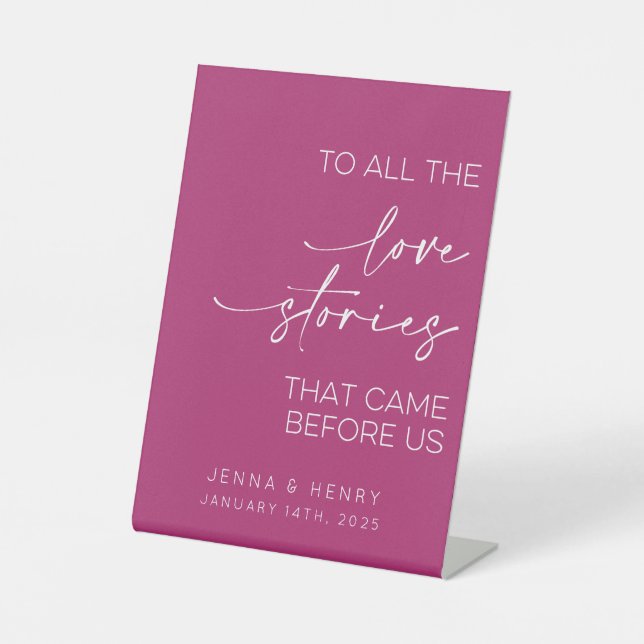 To All The Love Stories That Came Before Us Pedestal Sign (Front)