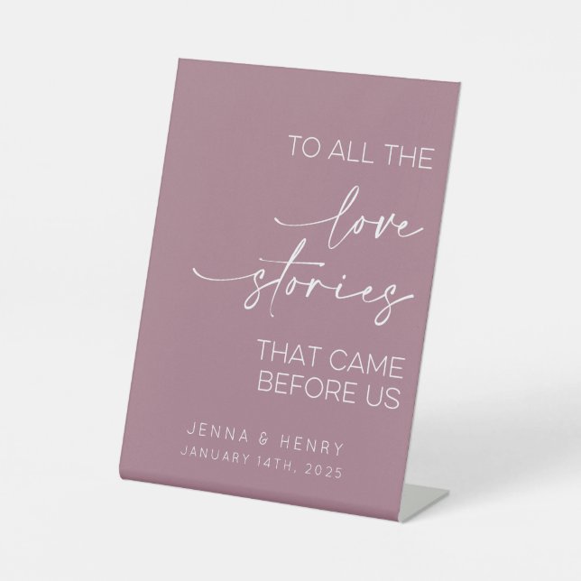 To All The Love Stories That Came Before Us Pedestal Sign (Front)