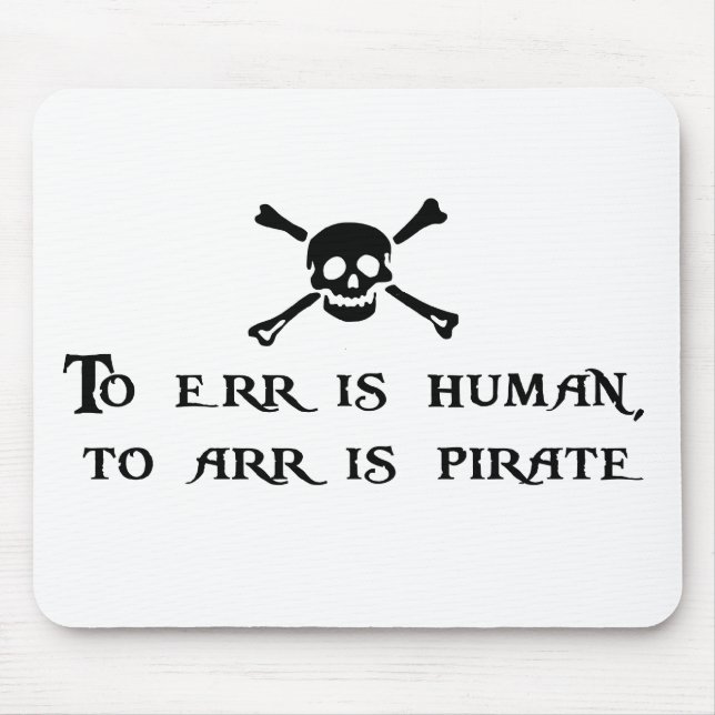 To Arr Is Pirate Mouse Mat (Front)