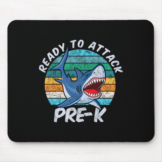To Attack Pre-k Shark First Day Of Preschool  Mouse Mat (Front)