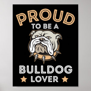 To Be A Bulldog Lover Fun Bulldog Lover  Poster