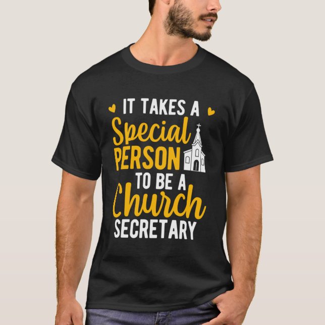 To Be A Church Secretary Church Secretaries T-Shirt (Front)