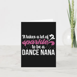 To Be A Dance Nana Grandma Dancing Nana Of A Dance Card