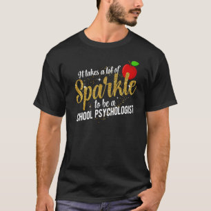To Be A School Psychologist School Psych Appreciat T-Shirt