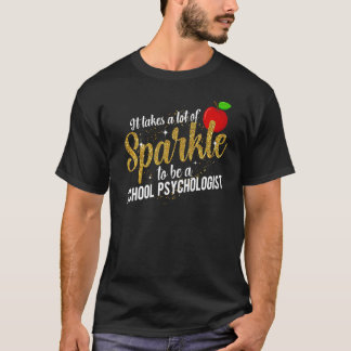 To Be A School Psychologist School Psych Appreciat T-Shirt
