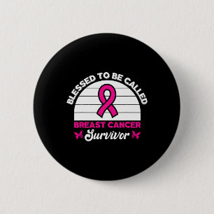 To Be Called Breast Cancer Survivor Pink Butterfly 6 Cm Round Badge