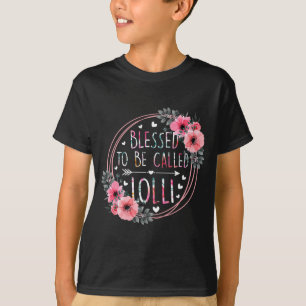 To Be Called Lolli Mothers Day Granmda Flower Flor T-Shirt