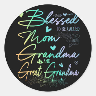 To Be Called Mum Grandma And Great Grandma Floral  Classic Round Sticker