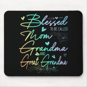 To Be Called Mum Grandma And Great Grandma Floral  Mouse Mat