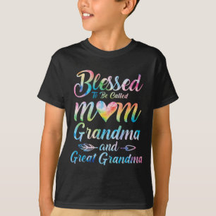 To Be Called Mum Grandma Great Grandma Mother's Da T-Shirt