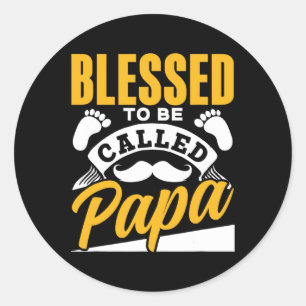 To Be Called Papa Dad Father39s Day Father Daddy Classic Round Sticker