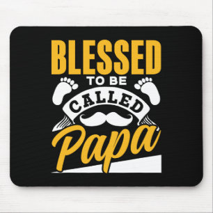 To Be Called Papa Dad Father39s Day Father Daddy Mouse Mat