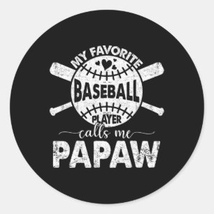To Be Called Papaw My Favourite Baseball Player Classic Round Sticker