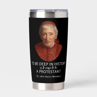 To Be Deep in History Quote | Historical Wisdom Insulated Tumbler