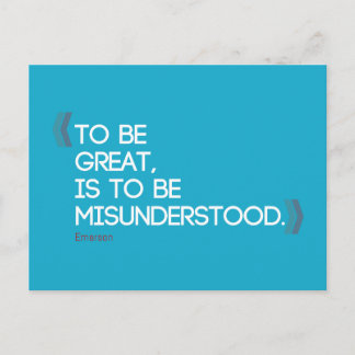 To be great is to be misunderstood Emerson quote Postcard