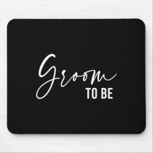 To Be Groom Wedding Bridal Bachelorette Party Mouse Mat