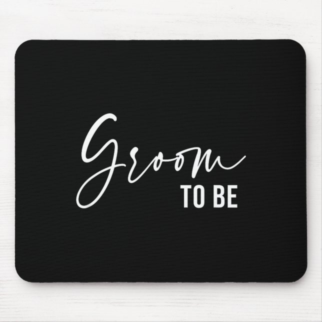 To Be Groom Wedding Bridal Bachelorette Party Mouse Mat (Front)