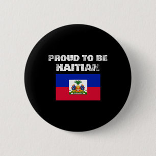 To Be Haitian - Haiti Flag Anti Racism 6 Cm Round Badge
