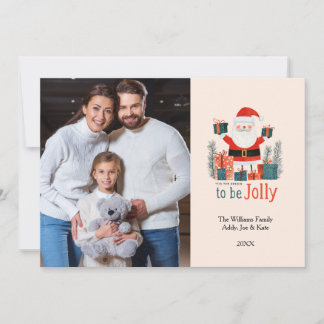 To Be Jolly Custom Photo Cute Santa Holiday Card