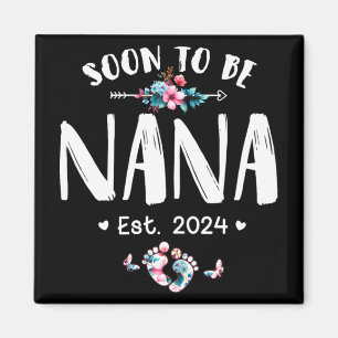 To Be Nana 2024 Mothers Day First Time Mum Pregnan Magnet