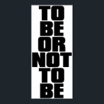TO BE OR NOT TO BE POSTER<br><div class="desc">The design which did typography in a motif</div>