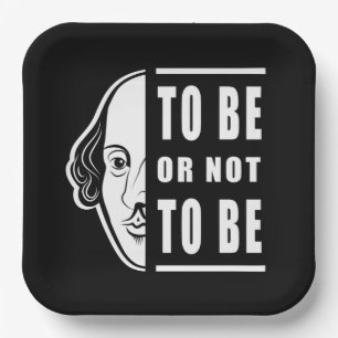 To Be Or Not To Be Shakespeare Quote Thespian Paper Plate