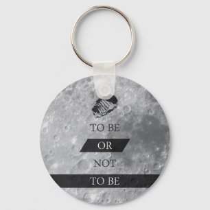 To Be or Not To BE Shakespeare Quotes Key Ring