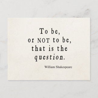 To Be or Not to Be That Question Shakespeare Quote Postcard