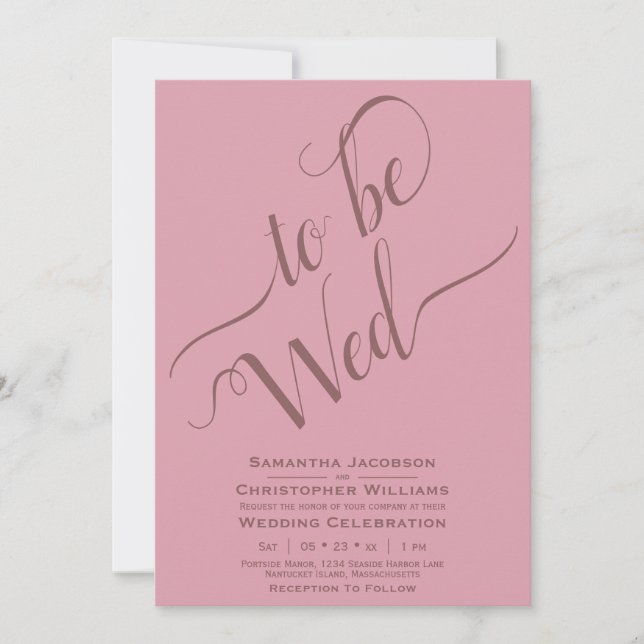 To Be Wed Elegant Calligraphy Dusty Rose Wedding Invitation (Front)