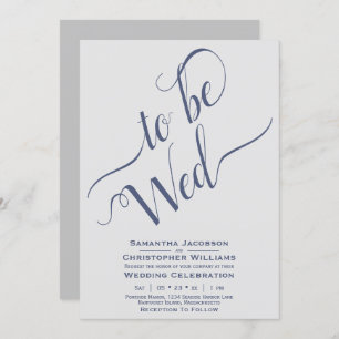 To Be Wed Elegant Calligraphy Simple Grey Wedding Invitation